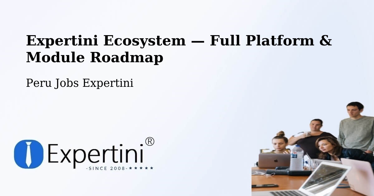 Expertini Ecosystem — Full Platform & Module Roadmap – Ica